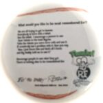 How do you want to be Remembered Button (2.25)