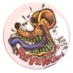 17 Ed Roth's Rat Fink Revenge Button (2.25